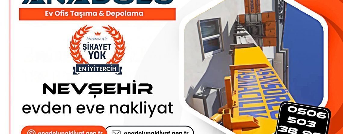 Nevşehir evden eve nakliyat
