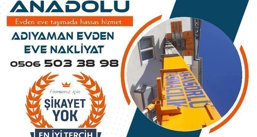 Adıyaman Evden Eve Nakliyat