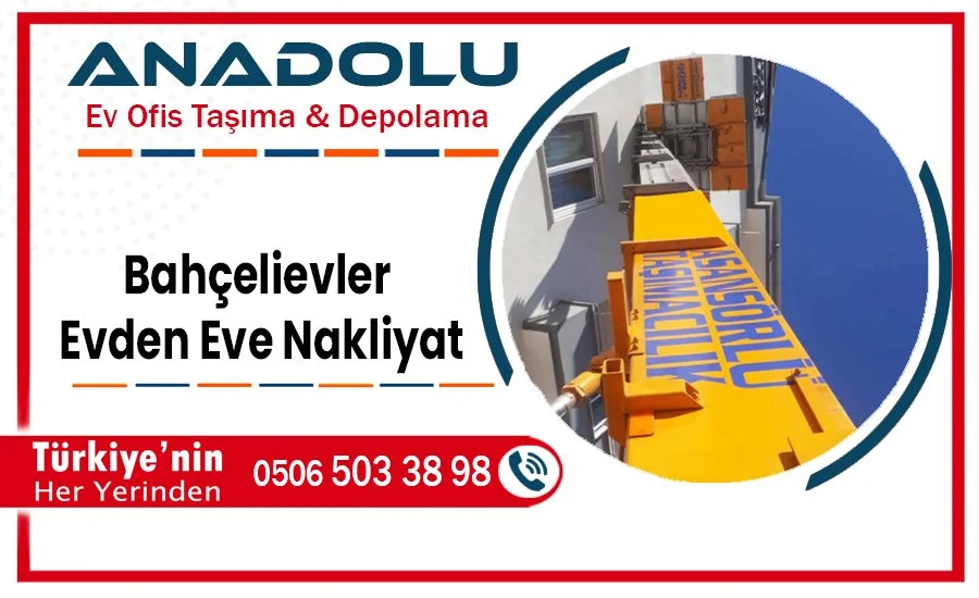 Bahçelievler evden eve nakliyat
