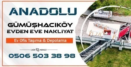 Gümüşhacıköy Evden Eve Nakliyat