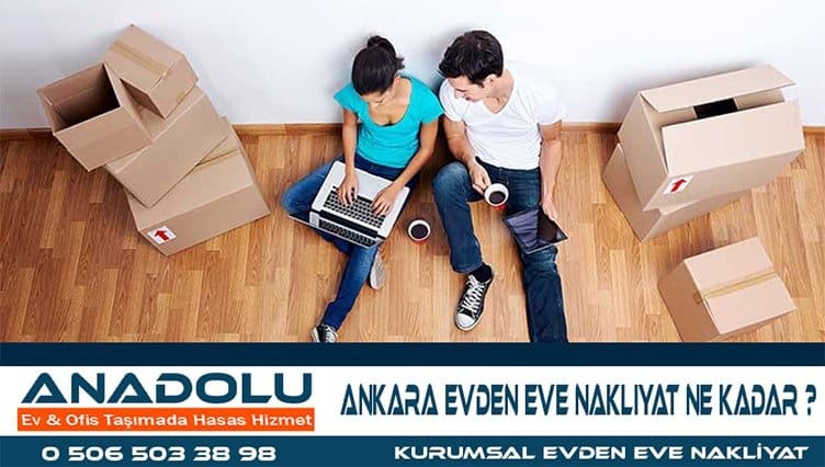 Ankara Evden Eve Nakliyat Ne Kadar